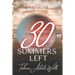 30 Summers Left