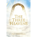 The Three Heavens