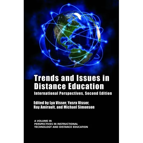 Trends and Issues in Distance Education: International Perspectives, Second Edition