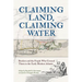 Claiming Land, Claiming Water: Borders and the People Who Crossed Them in the Early Modern Atlantic