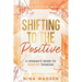 Shifting to the Positive: A Woman's Guide to Positive Thinking
