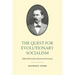 The Quest for Evolutionary Socialism: Eduard Bernstein and Social Democracy