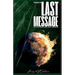 God's Last Message to a Dying and Lost World