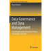 Data Governance and Data Management: Contextualizing Data Governance Drivers, Technologies, and Tools