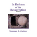 In Defense of the Resurrection