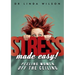 Stress made easy: peeling women off the ceiling