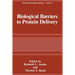 Biological Barriers to Protein Delivery