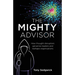 The Mighty Advisor: How Thought Disruptors Galvanise Leaders and Reshape Organisations