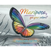 Mariposa, Where Did You Get Your Colors?