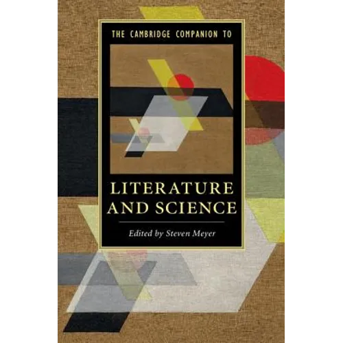 The Cambridge Companion to Literature and Science