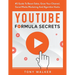 YouTube Formula Secrets #1 Guide To Boost Sales, Grow Your Channel, Social Media Marketing And Algorithm Hacks