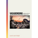 Vagabonding: In Defense and Praise of Millennial Faith