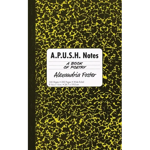 A.P.U.S.H. Notes: A Book of Poetry
