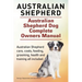 Australian Shepherd. Australian Shepherd Dog Complete Owners Manual. Australian Shepherd care, costs, feeding, grooming, health and training all inclu