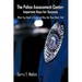 The Police Assessment Center: Important Keys for Success: What You Need to Know and May Not Have Been Told