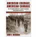 American Courage, American Carnage: The 7th Infantry Regiment's Combat Experience, 1812 Through World War II