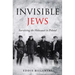 Invisible Jews: Surviving the Holocaust in Poland
