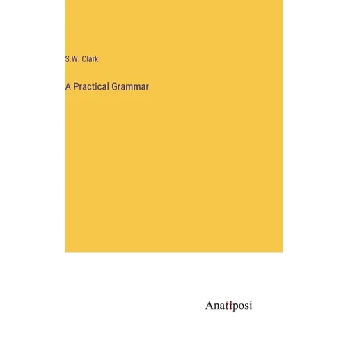 A Practical Grammar