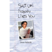 SHUT UP! Nobody Likes You