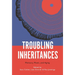 Troubling Inheritances: Memory, Music, and Aging