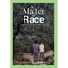 A Matter of Race: Summer with Sheridan