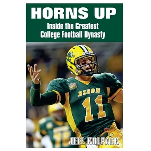 Horns Up: Inside the Greatest College Football Dynasty