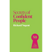 Secrets of Confident People: 50 Lessons in Growing Confidence
