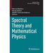 Spectral Theory and Mathematical Physics