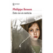 Esto No Es Noticia (Novela Crimen Real) / This Is Not News (True Crime Novel)