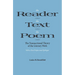 The Reader, the Text, the Poem: The Transactional Theory of the Literary Work