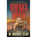 Athena's Wrath: A Science Thriller