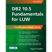 DB2 10.5 Fundamentals for Luw: Certification Study Guide (Exam 615)