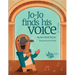 Jo-Jo Finds His Voice!: A Heartwarming Story of Stage Fright, Music, and the Magic of Opera