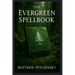 The Evergreen Spellbook