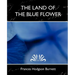 The Land of the Blue Flower (New Edition)