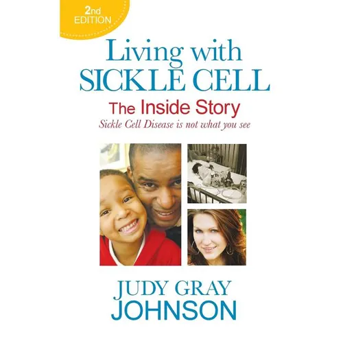 Living With Sickle Cell: The Inside Story