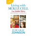 Living With Sickle Cell: The Inside Story