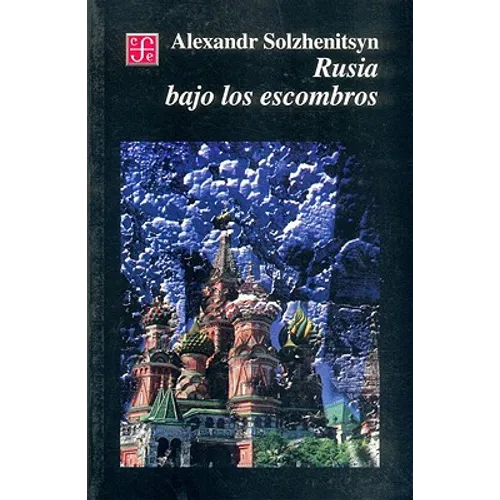 Rusia Bajo los Escombros