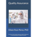 Quality Assurance: Role of the Quality Assurance Professional in the Manufacturing of Medical Products