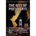 The City of Presidents