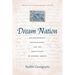Dream Nation: Enlightenment, Colonization and the Institution of Modern Greece, Twenty-Fifth Anniversary Edition