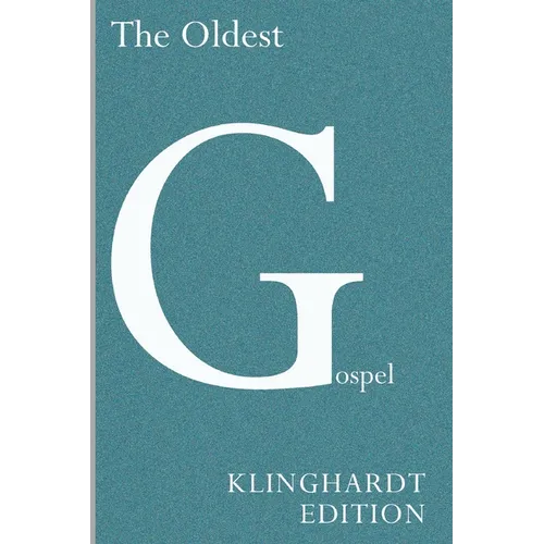 The Oldest Gospel: A Missing Link in New Testament Scholarship