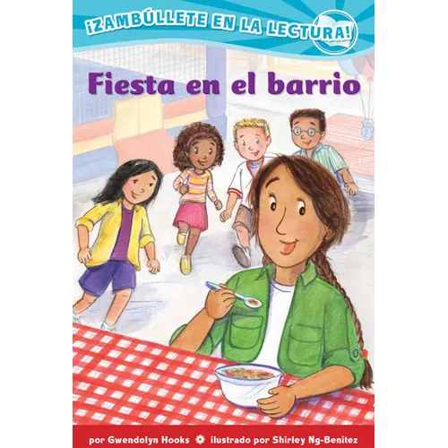 Fiesta En El Barrio (Confetti Kids #3): (Block Party, Dive Into Reading)