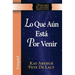 Lo Que Aun Esta Por Venir / What Is Yet to Come) (Ezekiel: New Inductive Study Series))