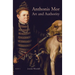 Anthonis Mor: Art and Authority