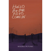Hullo, Bu-Bye, Koko, Come In