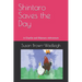 Shintaro Saves the Day: A Charlie and Shintaro Adventure