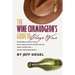 The Wine Curmudgeon's Guide to Cheap Wine