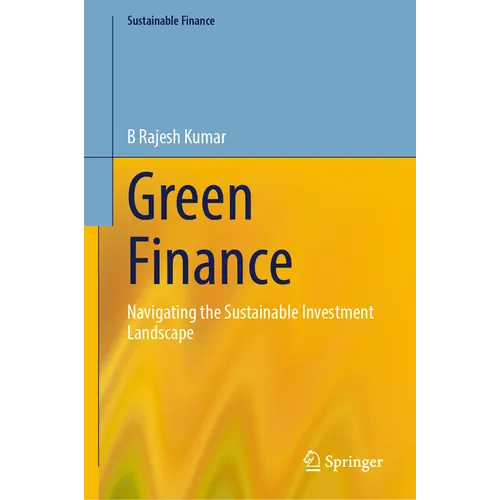 Green Finance: Navigating the Sustainable Investment Landscape