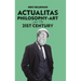 Actualitas: Philosophy-Art for the 21st Century